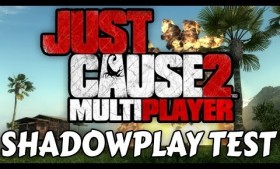Just Cause 2 Multiplayer Shadowplay and HandBrake