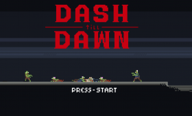 Dash Till Dawn